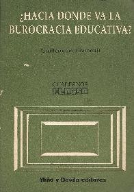 Hacia donde va la burocracia educativa?