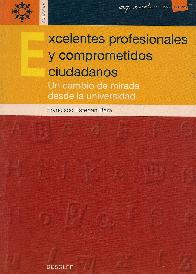 Excelentes profesionales y comprometidos ciudadanos