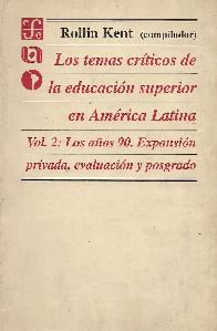 Los temas critcos de la educacion superior en America Latina