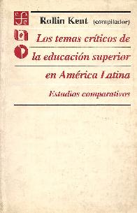Temas Criticos de la Educacion Superior en America Latina. Estudios Comparativos, Los