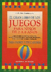 El gran libro de los juegos para nios de 2 a 8 aos