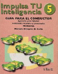 Impulsa tu inteligencia 5 Guia para el conductor