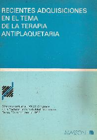 Recientes adquisiciones en el tema de la terapia antiplaquetaria