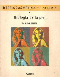 Biologia de la piel  Dermocosmetica y estetica; T.1