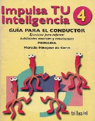 Impulsa tu inteligencia 4 Guia para el conductor