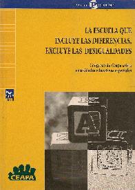 La escuela que incluye las diferencias, excluye las desigualdades Congreso de Ceapa sobre la necesi