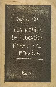 Los medios de educacion moral y su eficacia