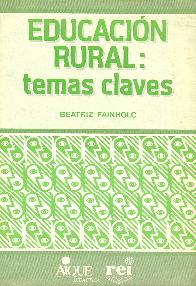 Educacion rural : temas claves