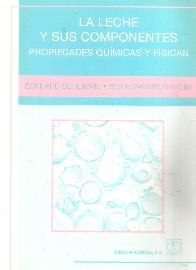 La leche y sus componentes. Propiedades quimicas y fisicas
