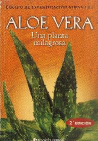 Aloe Vera, Una planta milagrosa