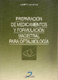 Preparacion de medicamentos y formulacion magistral para oftalmologia