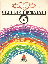 Aprender a vivir 6 : Educacion Primaria, 3 ciclo