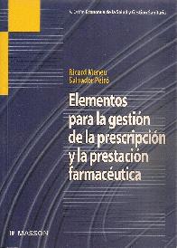 Elementos para la gestion de la prescripcion y la prestacion farmaceutica