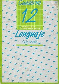 Cuaderno de Lenguaje 12. Ciclo medio