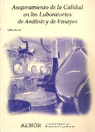 Aseguramiento de la calidad en los laboratorios de analisis y de ensayos