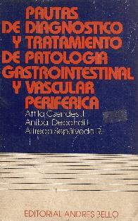 Pautas de Diagnostico y Tratamiento de Patologia Gastrointestinal y Vascular Periferica