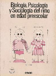 Biologia,Psicologia y Sociologia del Nio en edad Preescolar