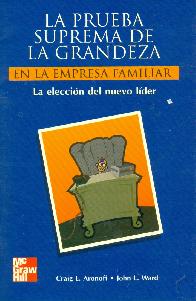 La prueba suprema de la grandeza en la empresa familiar