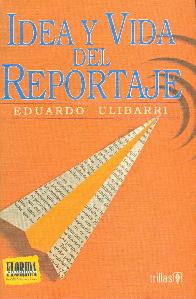 Idea y Vida del Reportaje