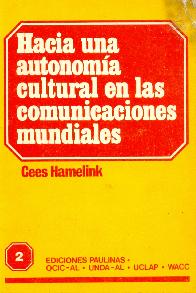 Hacia una autonomia cultural en las comunicaciones mundiales