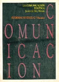 La comunicacion politica : (el mito de las izquierdas y derechas)