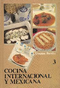 Cocina internacional y mexicana - Volumen 3