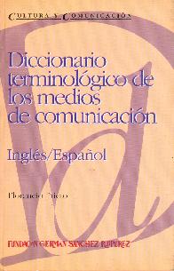 Diccionario terminologico de medios de comunicacion : ingles-espaol