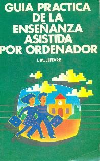 Guia practica de la enseanza asistida por ordenador