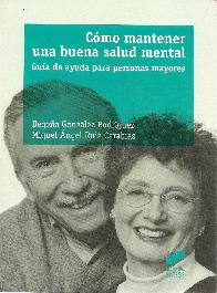 Como mantener una buena salud mental, guia de ayuda para personas mayores