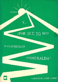 Y-- por que yo no? : las 10 reglas Esmeralda