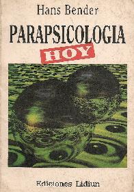 Parapsicologia hoy : hechos y conclusiones