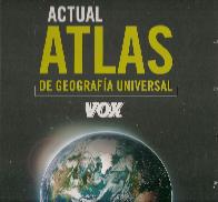 Actual Atlas de Geografia Universal Vox