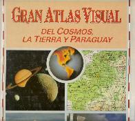 Gran Atlas Visual del Cosmos, la Tierra y Paraguay