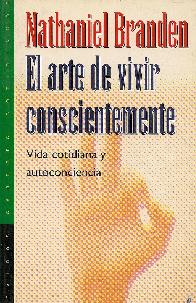 El arte de vivir conscientemente