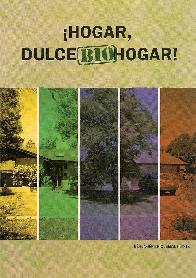  Hogar, dulce bio-hogar!