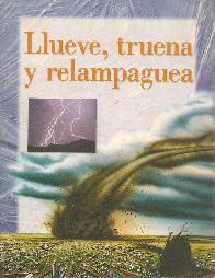 Llueve, truena y relampaguea