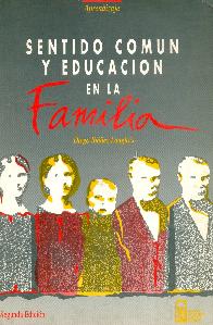 Sentido comun y educacion en la familia