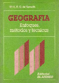 Geografia : enfoques, metodos y tecnicas