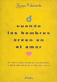 Cuando los hombres creen en el amor