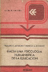 Hacia una psicologia humanistica de la educacion