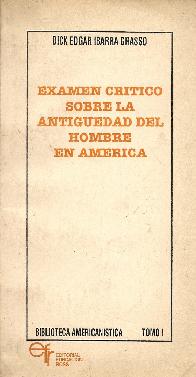 Examen critico sobre la antiguedad del hombre en America