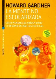 La mente no escolarizada.