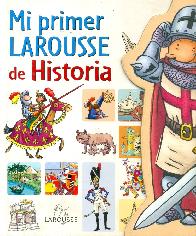 Mi primer Larousse de historia