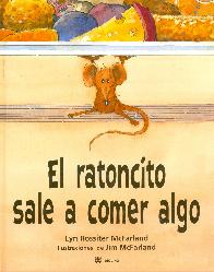 El Ratoncito sale a comer algo