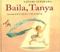 Baila, Tanya