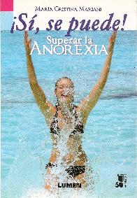  Si se puede! Superar la Anorexia