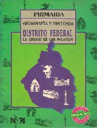Primaria Geografia e Historia Distrito Federal La ciudad de los palacios