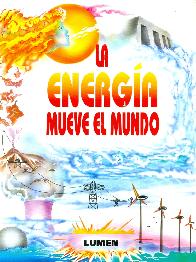 La energia mueve al mundo