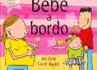 Bebe a Bordo historia de un embarazo
