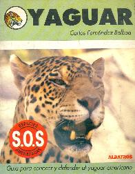 Yaguar : S.O.S. especies amenazadas
